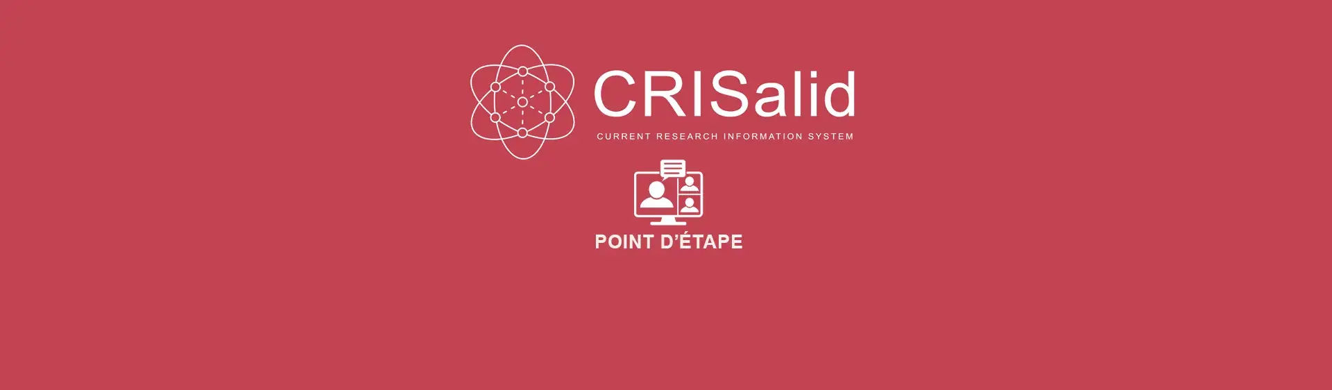 CRISalid Current Research Information System - Point d'étape